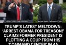 BREAKING: Trump calls for the arrest of Barack Obama and accuses him of plotting a coup in an absolutely insane Truth Social tirade!